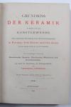 Jaennicke, F., Grundriss der Keramik in Bezug auf das Kunstgewerbe. Eine historische Darstellung ihres Entwicklungsganges in Europa, dem Orient und Ost-Asien von den ältesten Zeiten bis auf die Gegenwart.