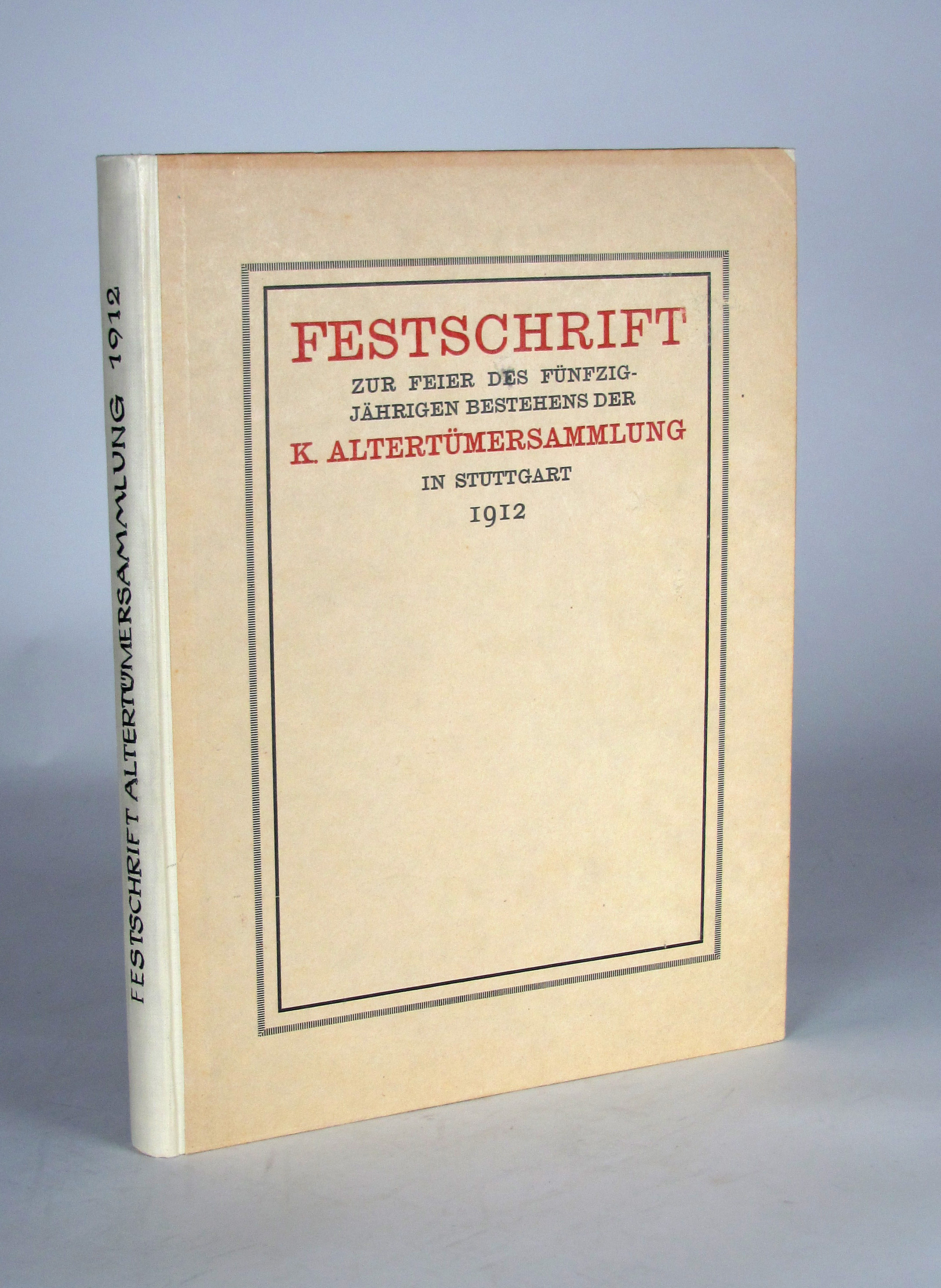 Anonym Festschrift zur Feier des fünfzigjährigen Bestehens der K. Altertümersammlung in Stuttgart.