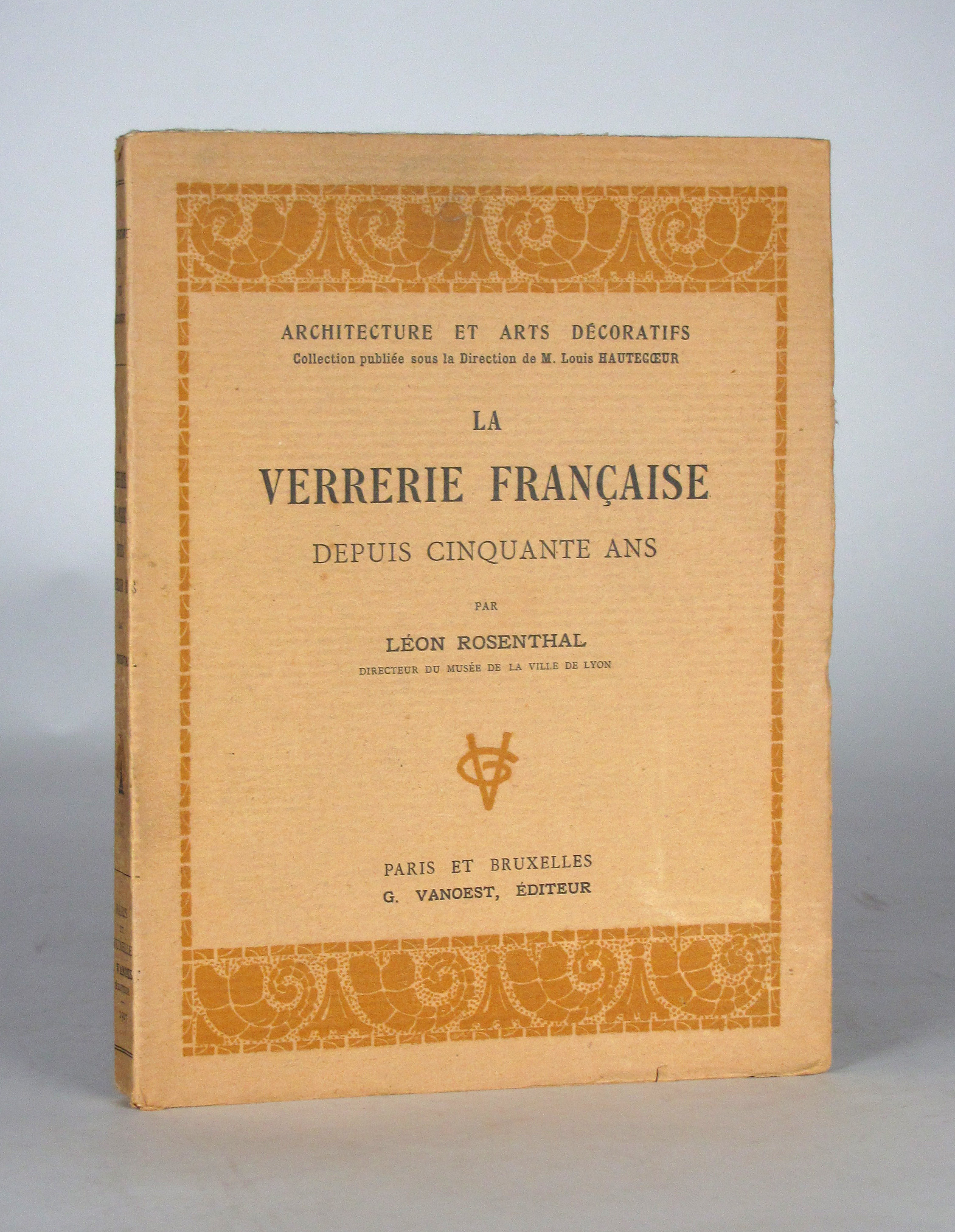 Rosenthal, Leon, La verrerie francaise depuis cinquante ans.