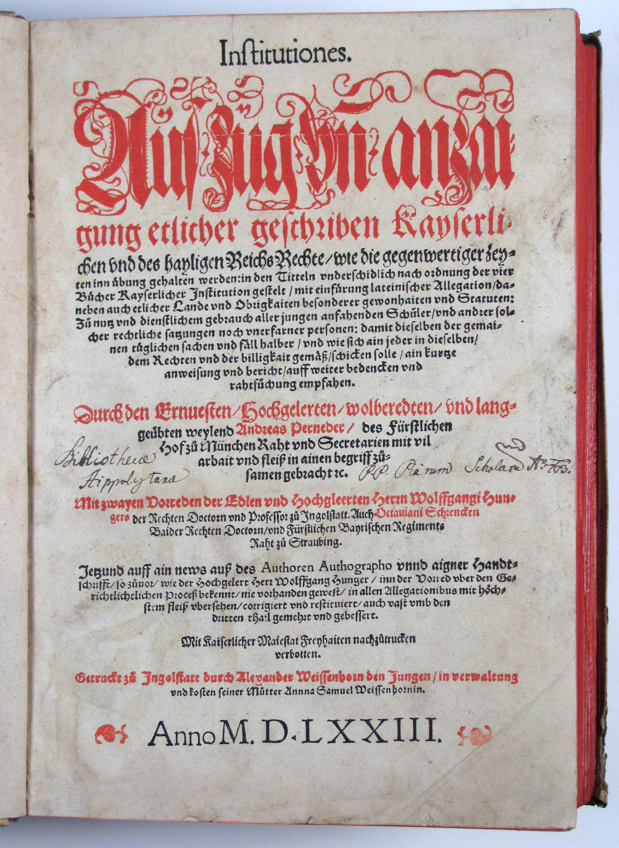 Perneder, Andreas, Institutiones. Auszug un Anzaigung etlicher geschriben Kayserlichen und des hayligen Reichs Rechte…