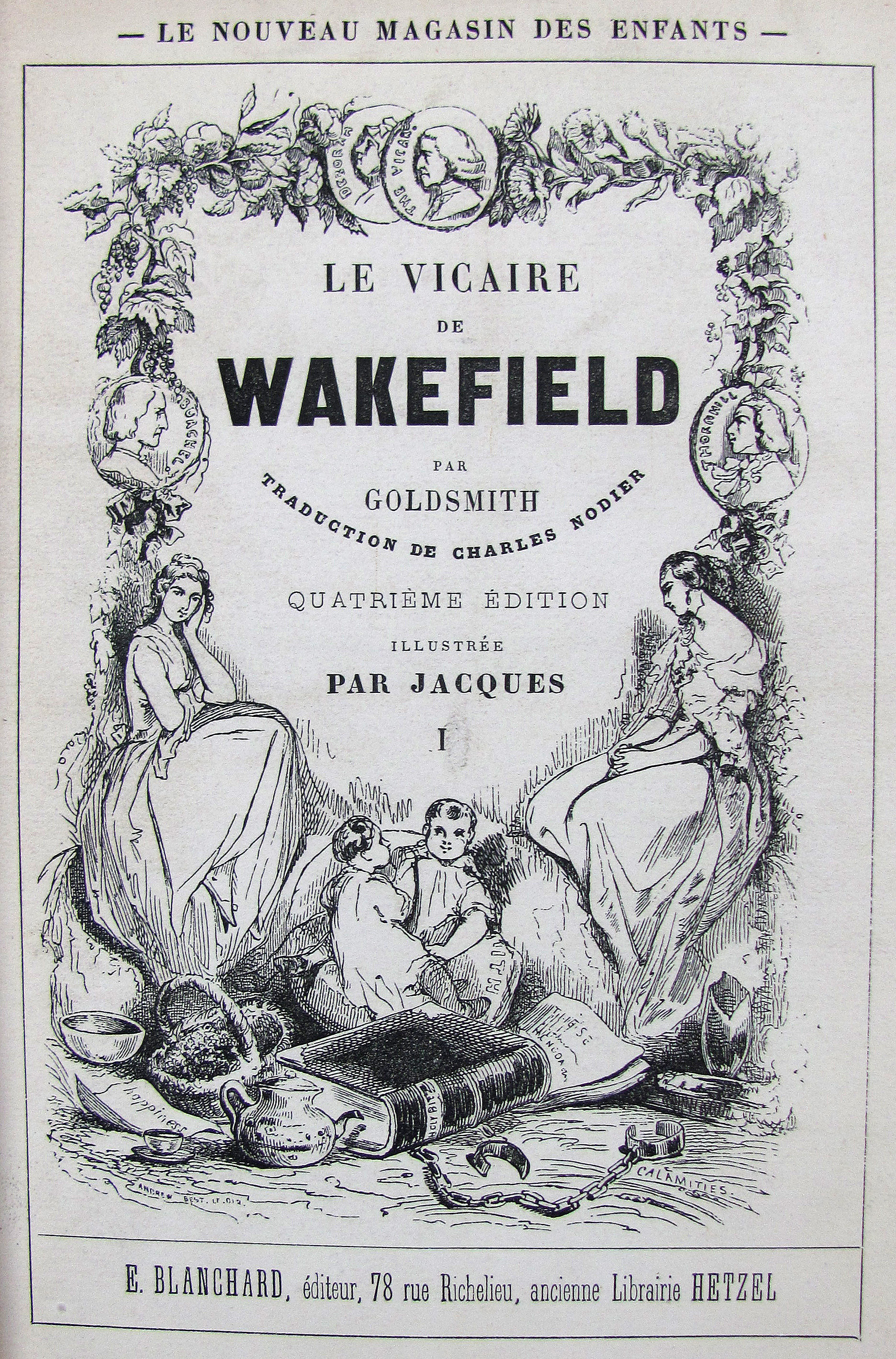 Goldsmith, Oliver, Le vicaire de Wakefield. Traduction de Charles Nodier.