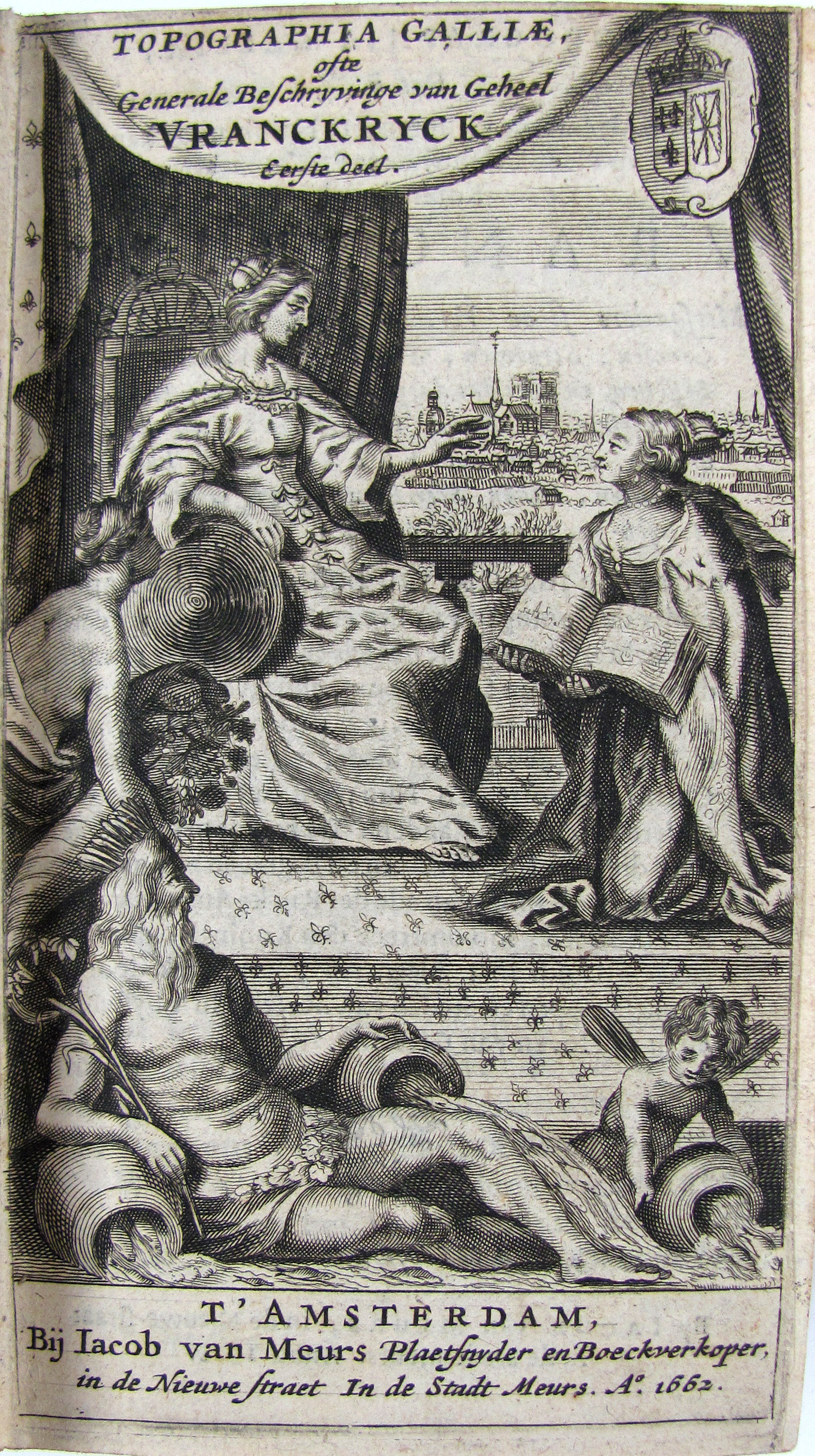 (Zeiller, Martin), Topographia Galliae, ofte Generale Beschryvinge van Geheel Vranckryck.