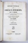 Lemaire, Charles und Lucas, Pierre-Hippolyte, Bibliothèque Zoologique (Reihentitel).  I. Histoire naturelle des oiseaux d’Europe. II. Histoire naturelle des oiseaux exotiques. III. Histoire naturelle des lépidoptères d’Europe. IV Histoire naturelle des lépidoptères exotiques.